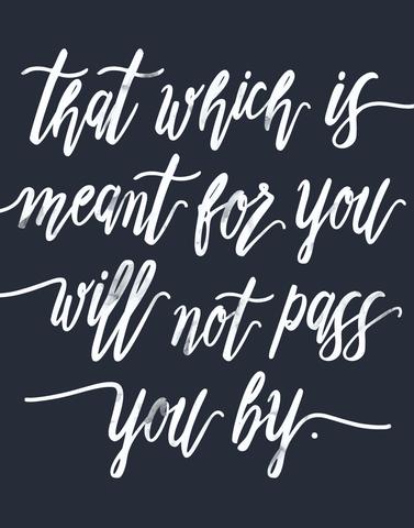 Meant For You // navy white painted lettering quote print